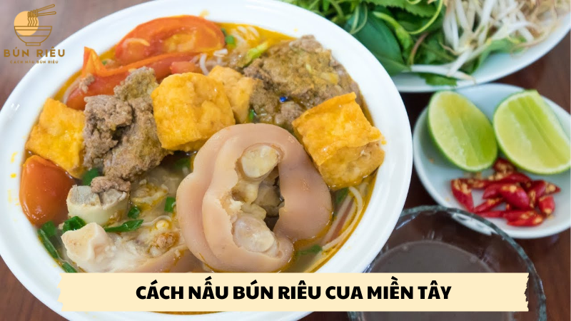 Cách nấu bún riêu cua miền tây